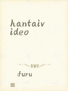 hantaivideo