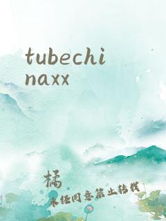 tubechinaxx