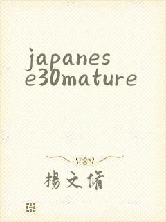 japanese30mature