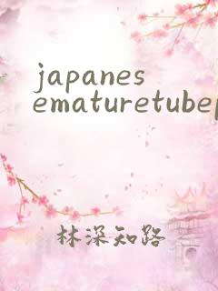 japanesematuretubeporn