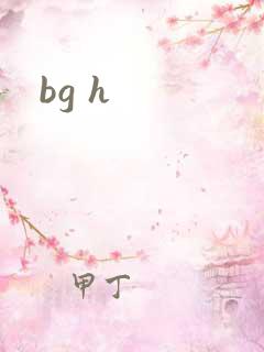 bg h