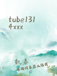 tube1314xxx