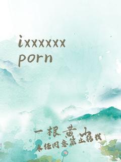 ixxxxxxporn