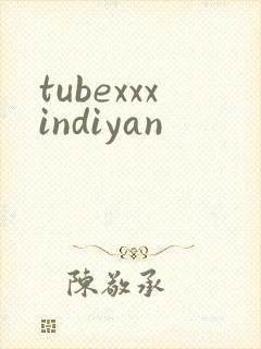 tubexxxindiyan