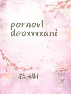 pornovldeoxxxxani