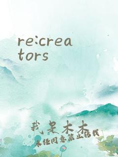 re:creators