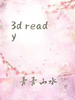 3d ready