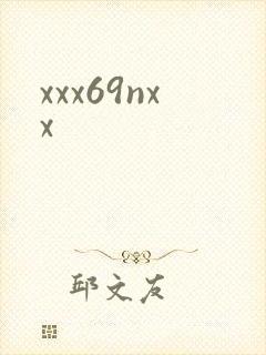 xxx69nxx