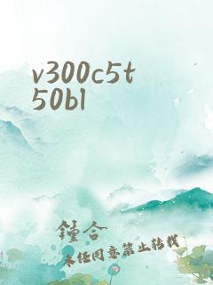 v300c5t50bl