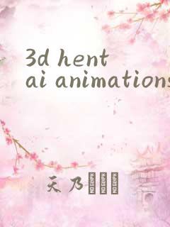 3d hentai animationshd