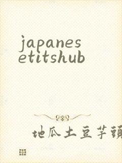 japanesetitshub