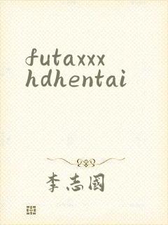 futaxxxhdhentai