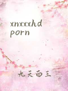 xnxxxhdporn