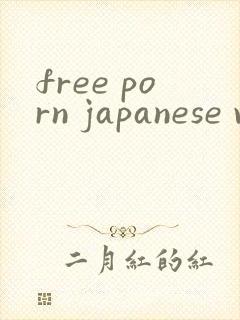 free porn japanese videos