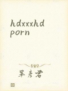hdxxxhdporn