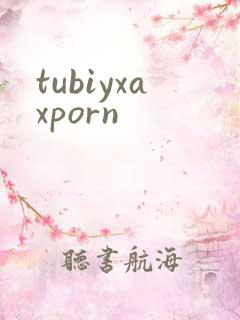 tubiyxaxporn