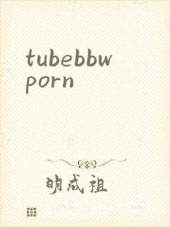 tubebbwporn