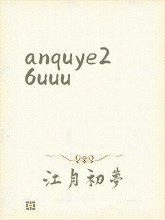 anquye26uuu