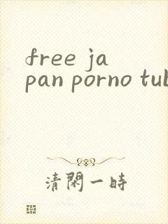 free japan porno tube