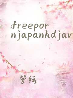 freepornjapanhdjavxxxxx