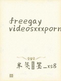 freegayvideosxxxporn