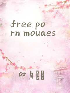 free porn mouaes