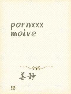 pornxxxmoive