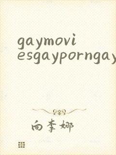 gaymoviesgayporngay
