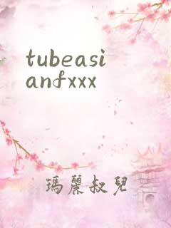 tubeasianfxxx