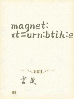 magnet:xt=urn:btih:e6ad95432087 e5fae2d9