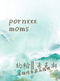 pornxxxmoms