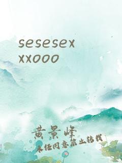 sesesexxxooo