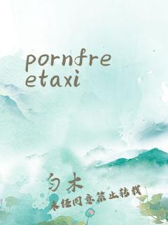 pornfreetaxi