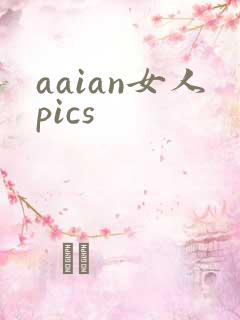 aaian女人pics