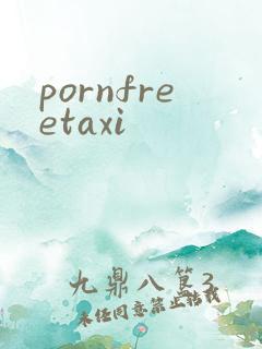 pornfreetaxi