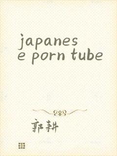 japanese porn tube