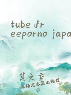tube freeporno japanese