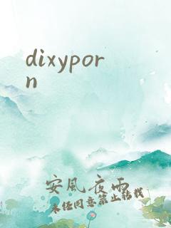 dixyporn