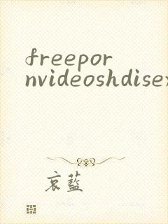 freepornvideoshdisextubemovies