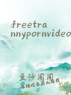 freetrannypornvideos