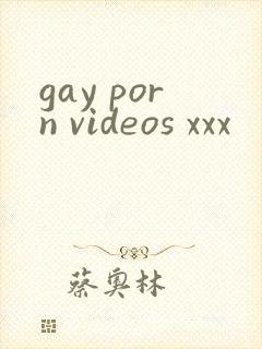 gay porn videos xxx