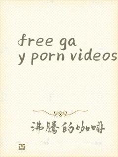 free gay porn videos