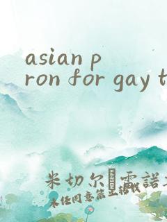 asian pron for gay tube