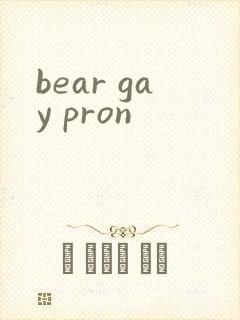 bear gay pron