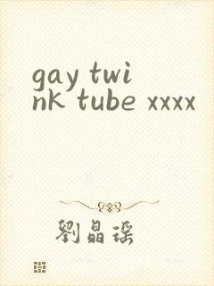 gay twink tube xxxx
