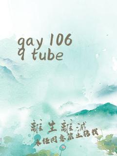 gay 1069 tube
