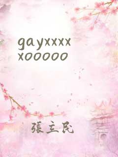 gayxxxxxooooo
