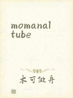 momanaltube