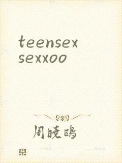 teensexsexxoo