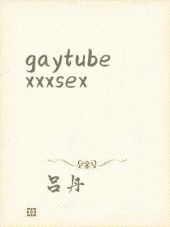 gaytubexxxsex
